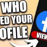 How to See Who Viewed your Facebook profile